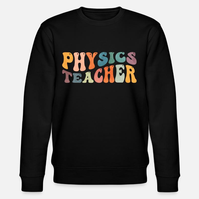 Groovy Physiklehrer Physiker Wissenschaftsunterric - Stanley/Stella Unisex Bio-Sweatshirt CHANGER  - Schwarz