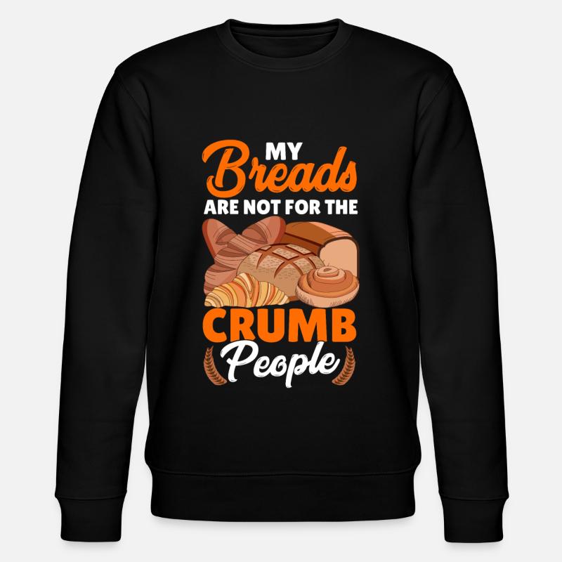 Funny bread baking baker - Stanley/Stella CHANGER Unisex Organic Sweatshirt - black