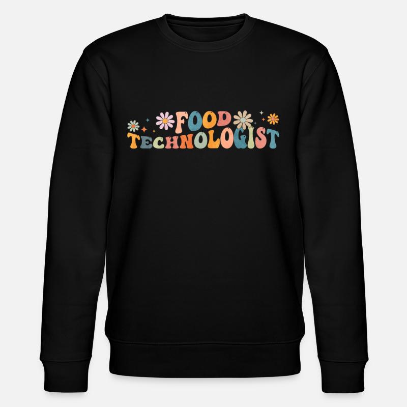 Groovy Food Technologist Technology - Stanley/Stella CHANGER Unisex Organic Sweatshirt - black