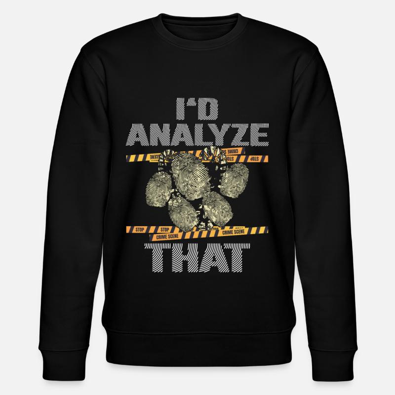 Funny Forensic Scientist Science - Stanley/Stella CHANGER Unisex Organic Sweatshirt - black