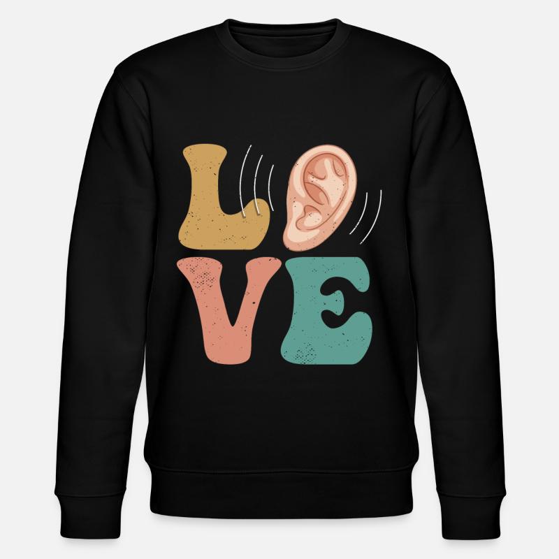 Surdité Surdité Perte auditive AMOUR - Sweat bio CHANGER Stanley/Stella Unisexe - noir