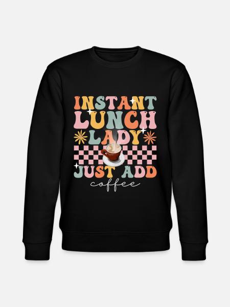 Groovy Cafeteria Worker - Stanley/Stella CHANGER Unisex Organic Sweatshirt - black