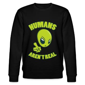 HUMANS ARE NOT REAL Alien UFO Sci-Fi gifts - Stanley/Stella CHANGER Unisex Organic Sweatshirt - black - Front - Nik (191cm) & Marisol (170cm)