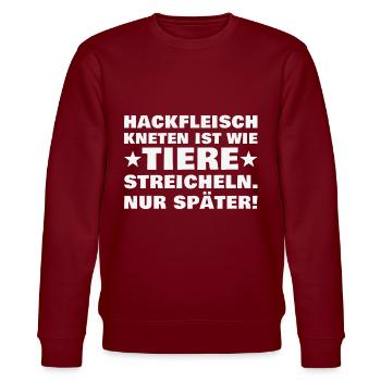 Hackfleisch kneten ist wie Tiere streicheln Metzge - Stanley/Stella Unisex Bio-Sweatshirt CHANGER  - Burgunderrot - Vorne - Nik (191cm) & Marisol (170cm)