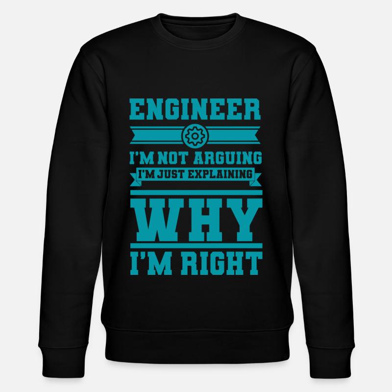 Engineer Saying Engineering Degree - Stanley/Stella CHANGER Unisex Organic Sweatshirt - black