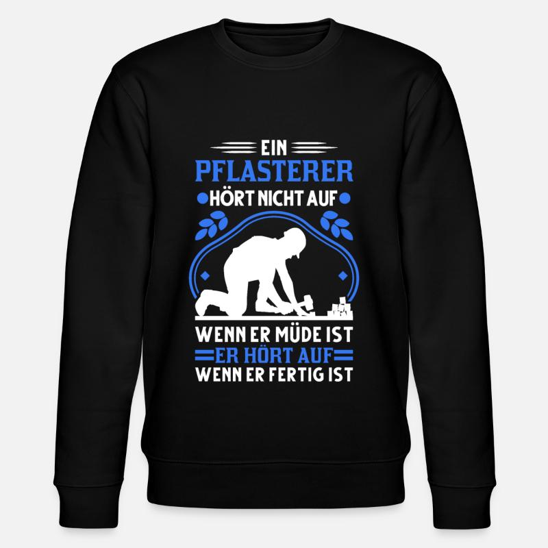 Pflasterer Spruch Steinsetzer Pflastersetzer - Stanley/Stella Unisex Bio-Sweatshirt CHANGER  - Schwarz