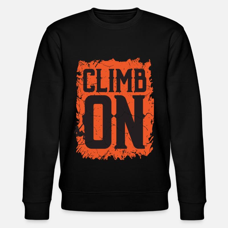 Bergsteiger Sprüche Climb On - Stanley/Stella Unisex Bio-Sweatshirt CHANGER  - Schwarz