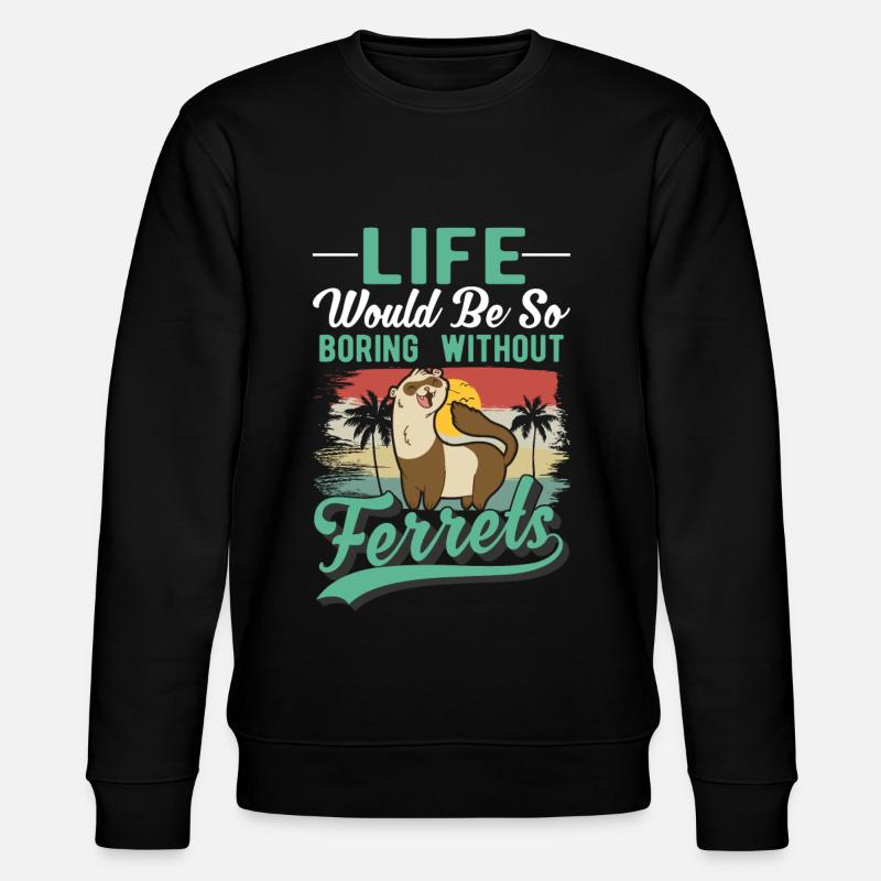 Ferret Lover Ferret Gift - Stanley/Stella CHANGER Unisex Organic Sweatshirt - black