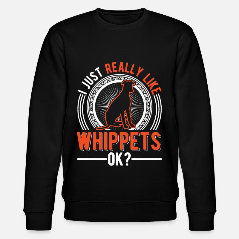 I just like whippets - Stanley/Stella CHANGER Unisex Organic Sweatshirt - black