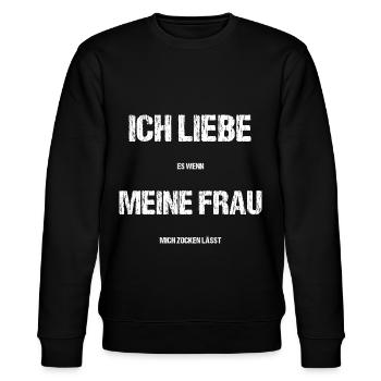 Ich Liebe es wenn Meine Frau mich zocken lässt - Stanley/Stella Unisex Bio-Sweatshirt CHANGER  - Schwarz - Vorne - Nik (191cm) & Marisol (170cm)