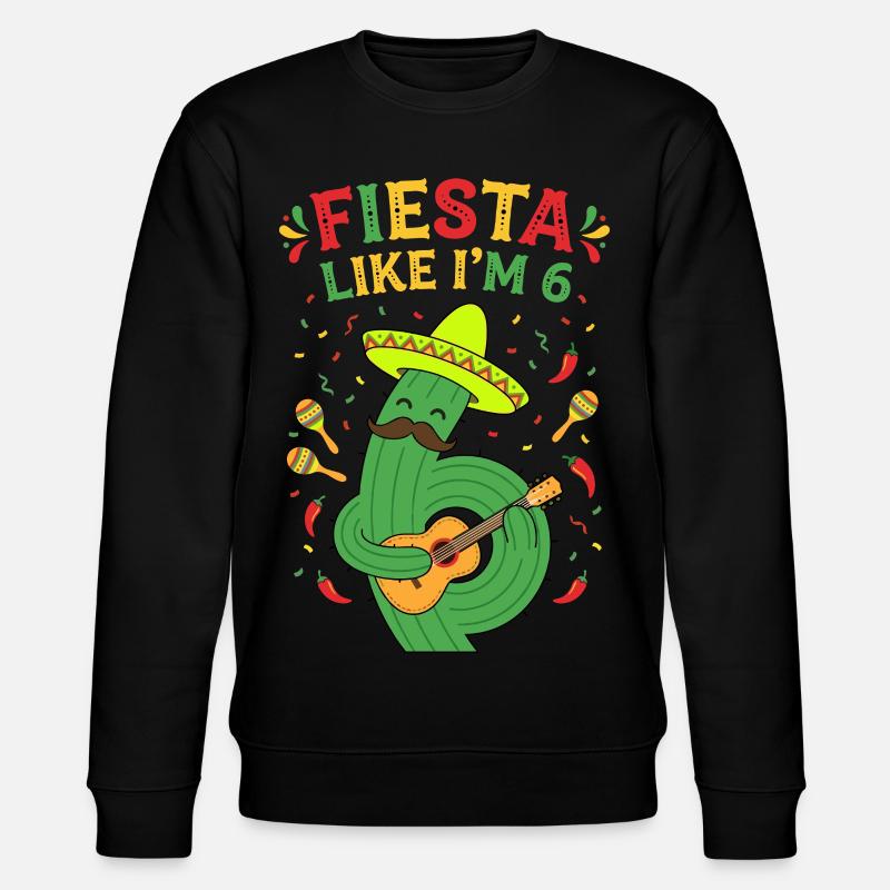 Fiesta comme si j’avais 6 cactus - Sweat bio CHANGER Stanley/Stella Unisexe - noir