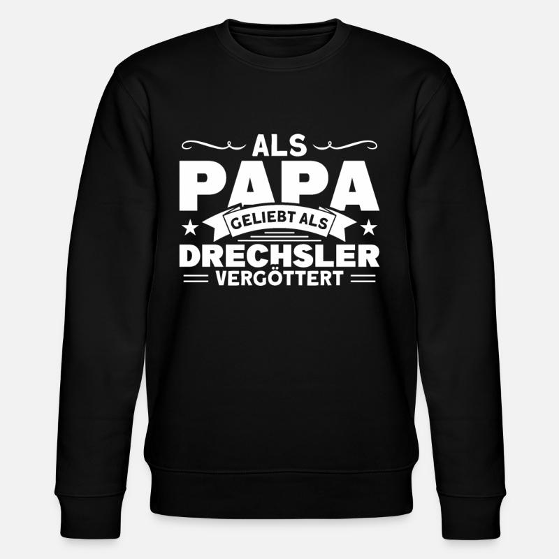 Drechsler Drechseln Holzwerker Geschenk - Stanley/Stella Unisex Bio-Sweatshirt CHANGER  - Schwarz