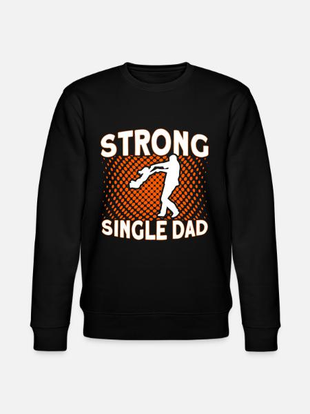 Strong single father Father's Day - Stanley/Stella CHANGER Unisex Organic Sweatshirt - black