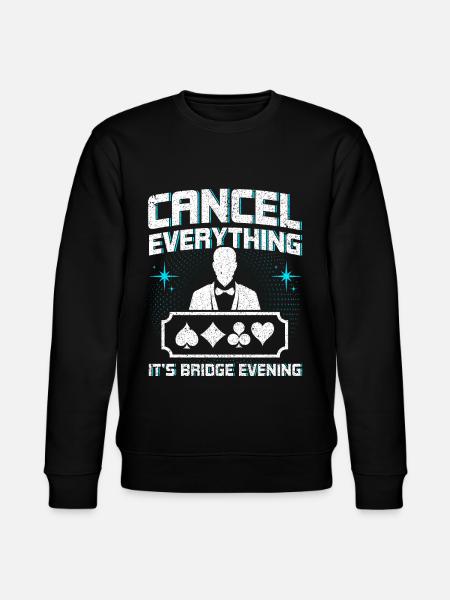 Cancel everything, it's bridge evening - Stanley/Stella CHANGER Unisex Organic Sweatshirt - black