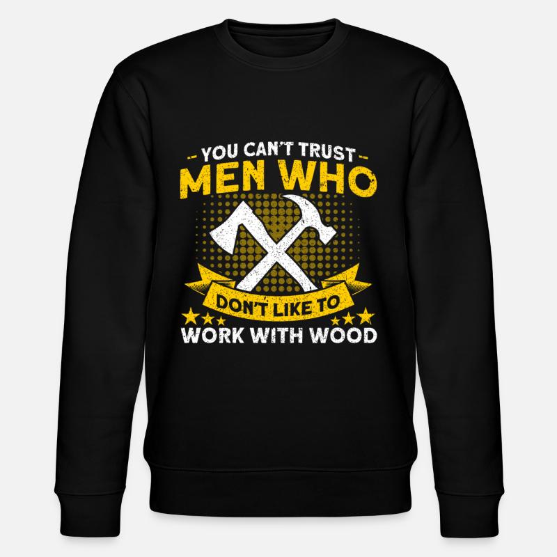 Travailler avec charpentier bois - Sweat bio CHANGER Stanley/Stella Unisexe - noir