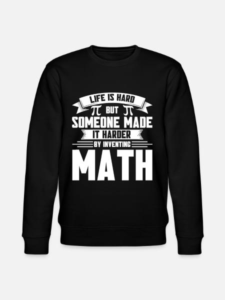 Math Mathematics Science Math Gift - Stanley/Stella CHANGER Unisex Organic Sweatshirt - black