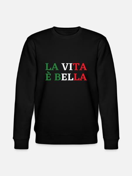 la vita e bella italie italie devise dolce live - Sweat bio CHANGER Stanley/Stella Unisexe - noir