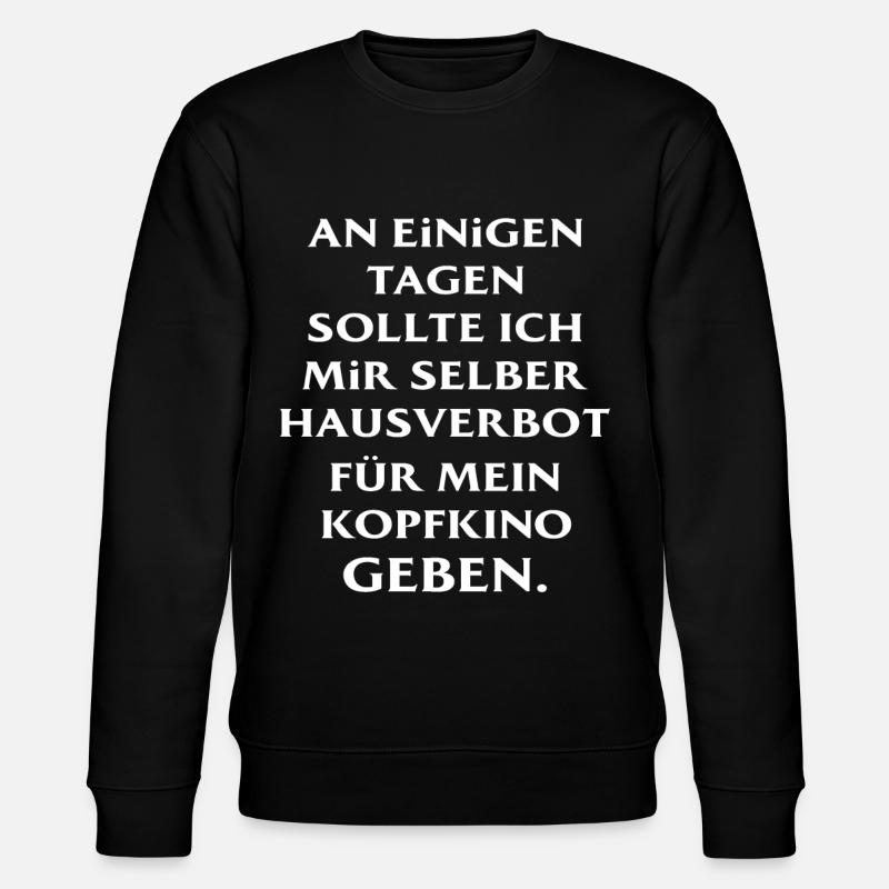 Witziger Spruch Sarkasmus - Stanley/Stella Unisex Bio-Sweatshirt CHANGER  - Schwarz