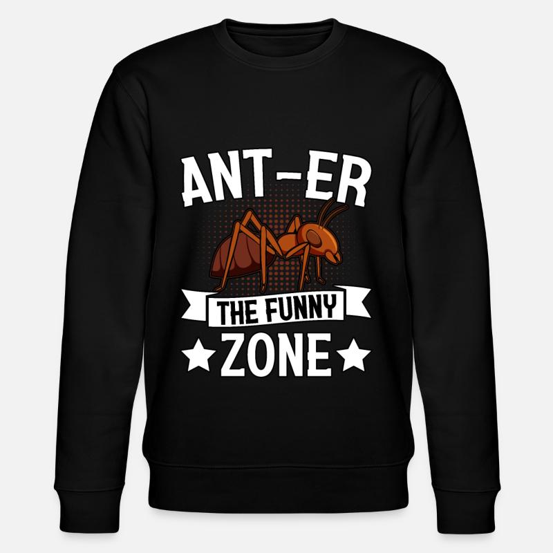 Ant-er la drôle de zone - Sweat bio CHANGER Stanley/Stella Unisexe - noir