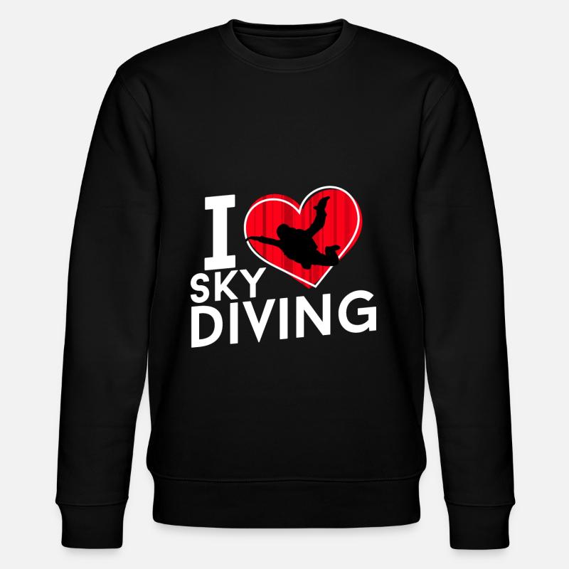 I love sky diving - Stanley/Stella CHANGER Unisex Organic Sweatshirt - black