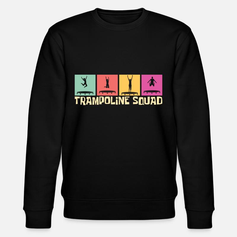 Trampoline Squad- Trampoline Gift Idea - Stanley/Stella CHANGER Unisex Organic Sweatshirt - black