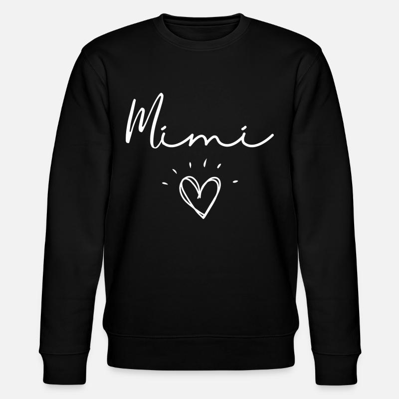 Mimi. mimi gift - Stanley/Stella CHANGER Unisex Organic Sweatshirt - black