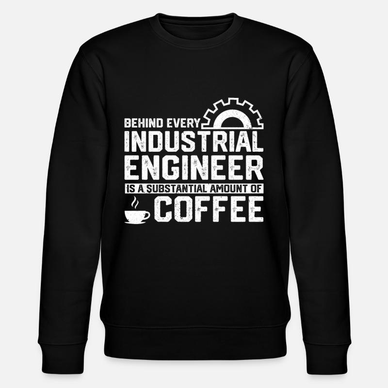Derrière chaque ingénieur industriel - Sweat bio CHANGER Stanley/Stella Unisexe - noir