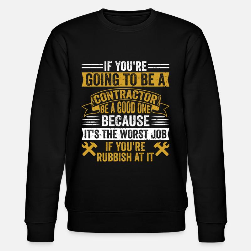 Entrepreneur général Construction Bricoleur Constructeur - Sweat bio CHANGER Stanley/Stella Unisexe - noir