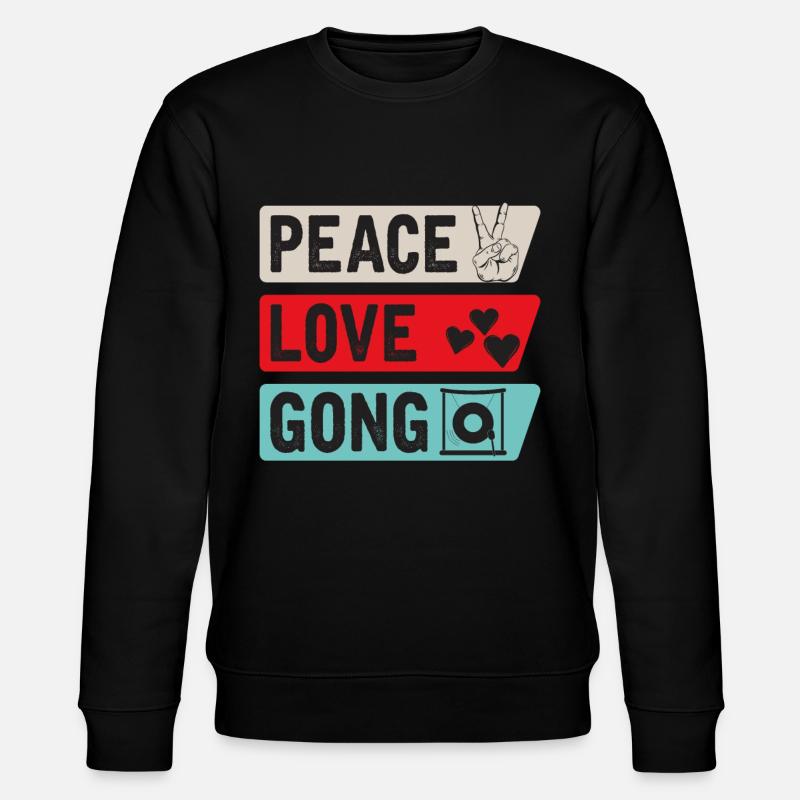 Peace Love Gong Percussion Instrument - Sweat bio CHANGER Stanley/Stella Unisexe - noir