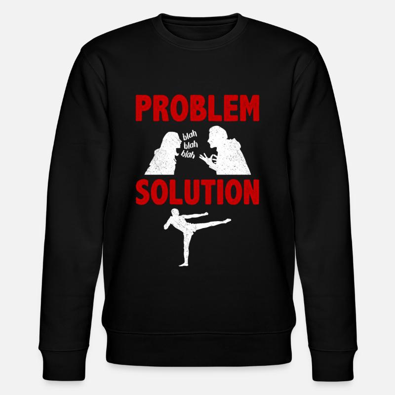 Kickboxing Kickboxer Problème Solution Hobby - Sweat bio CHANGER Stanley/Stella Unisexe - noir