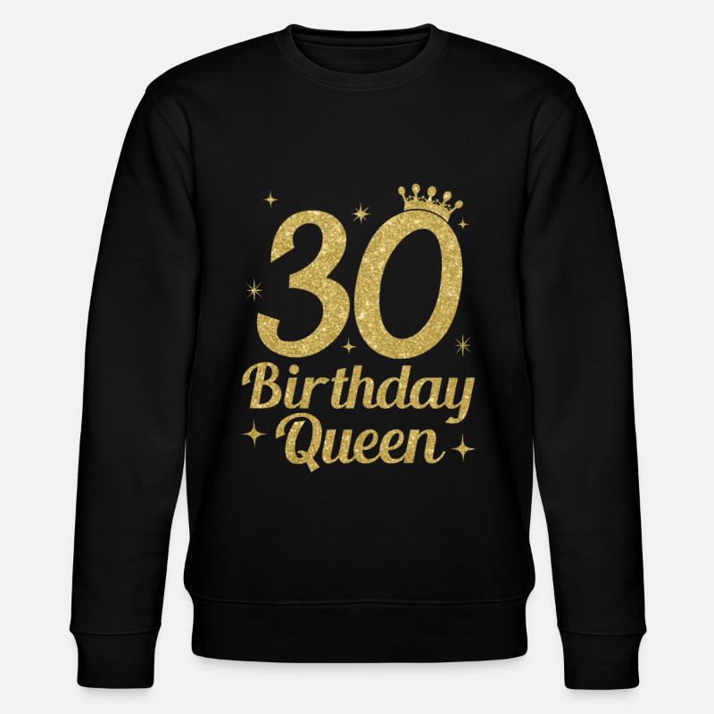 Birthday Queen 30 - Stanley/Stella Unisex Bio-Sweatshirt CHANGER  - Schwarz
