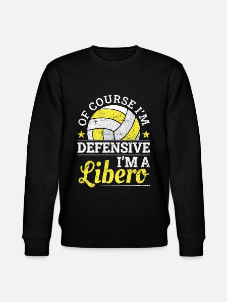 Of Course I Get Defensive I'm A Libero - Stanley/Stella CHANGER Unisex Organic Sweatshirt - black