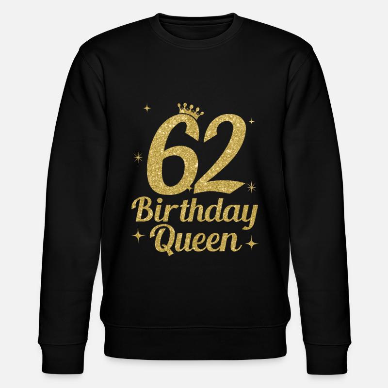 Birthday Queen 62 - Stanley/Stella Unisex Bio-Sweatshirt CHANGER  - Schwarz