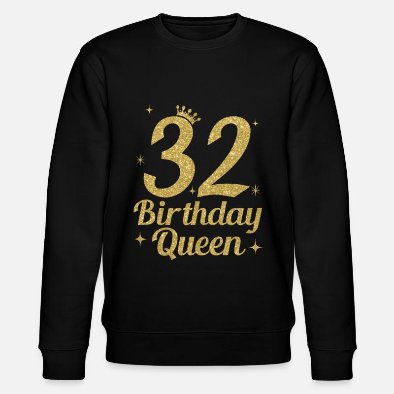 Birthday Queen 32 - Stanley/Stella Unisex Bio-Sweatshirt CHANGER  - Schwarz