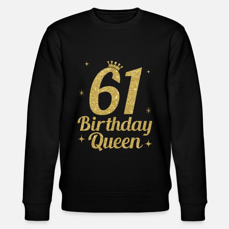 Birthday Queen 61 - Stanley/Stella Unisex Bio-Sweatshirt CHANGER - Schwarz