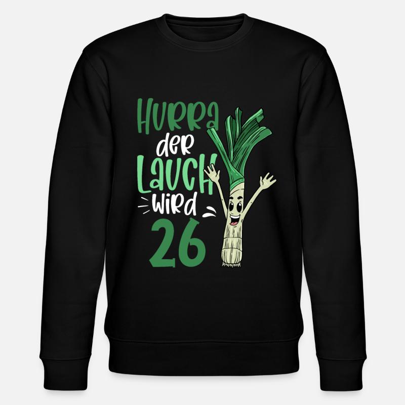 Hurra der Lauch wird 26 - Stanley/Stella Unisex Bio-Sweatshirt CHANGER  - Schwarz