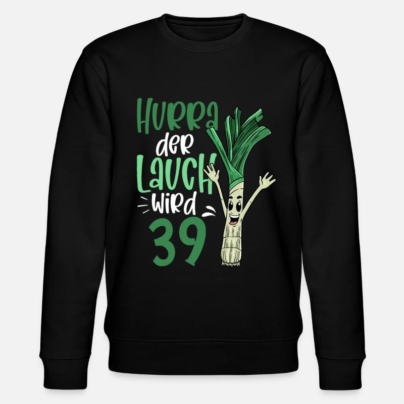 Hurra der Lauch wird 39 - Stanley/Stella Unisex Bio-Sweatshirt CHANGER  - Schwarz