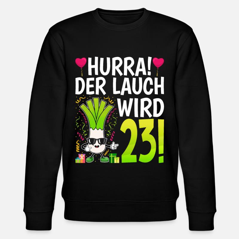 Hurra der Lauch wird 23 - Stanley/Stella Unisex Bio-Sweatshirt CHANGER  - Schwarz