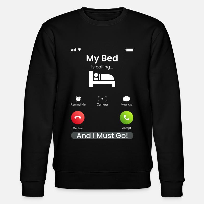 My Bed Is Calling - Stanley/Stella Unisex Bio-Sweatshirt CHANGER - Schwarz