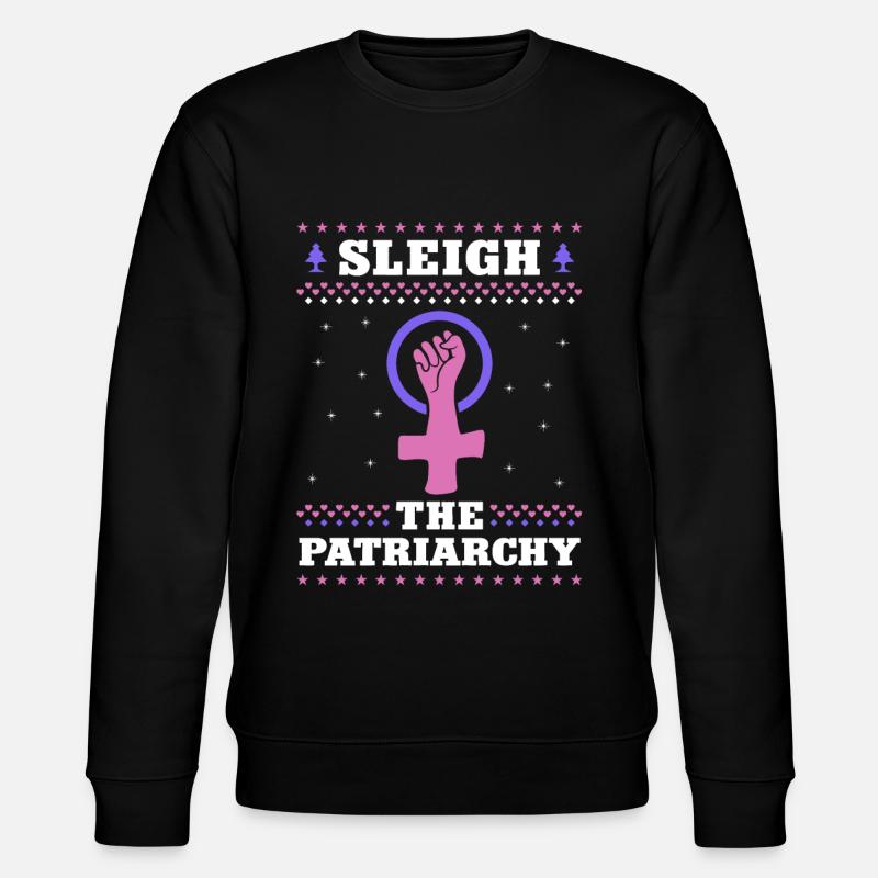 Sleigh The Patriarchy - Stanley/Stella Unisex Bio-Sweatshirt CHANGER  - Schwarz