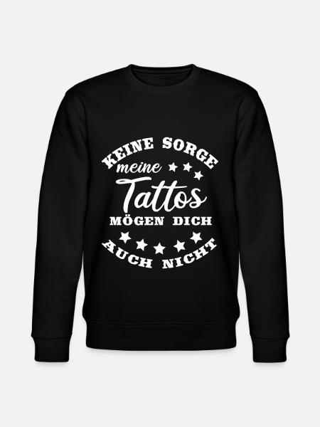 Tattoo lustiger Spruch - Stanley/Stella Unisex Bio-Sweatshirt CHANGER  - Schwarz