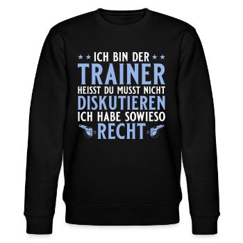 Fussballtrainer - Ich habe sowieso recht - Stanley/Stella Unisex Bio-Sweatshirt CHANGER  - Schwarz - Vorne - Nik (191cm) & Marisol (170cm)