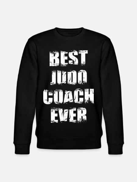 Best Judo Coach of All Time - Stanley/Stella CHANGER Unisex Organic Sweatshirt - black
