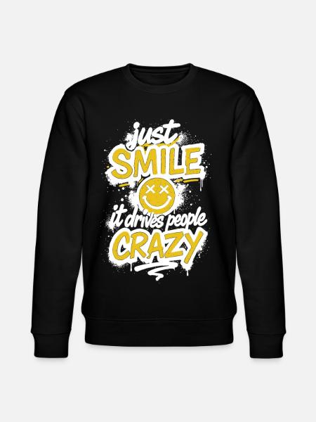 Just Smile – Crazy Graffiti Saying - Stanley/Stella CHANGER Unisex Organic Sweatshirt - black