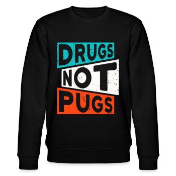 DRUGS NOT PUGS Drogen Spruch Mops - Stanley/Stella Unisex Bio-Sweatshirt CHANGER  - Schwarz - Vorne - Nik (191cm) & Marisol (170cm)