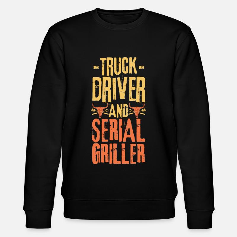 Camionneur et Serial Griller - Sweat bio CHANGER Stanley/Stella Unisexe - noir