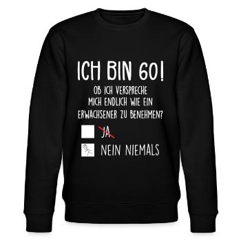Ich Bin 60! - 60. Geburtstag 60 - Stanley/Stella Unisex Bio-Sweatshirt CHANGER  - Schwarz - Vorne - Nik (191cm) & Marisol (170cm)