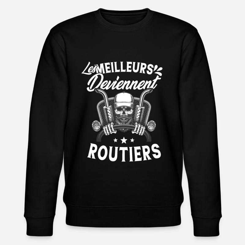 les meilleurs deviennent routiers - Sweat bio CHANGER Stanley/Stella Unisexe - noir