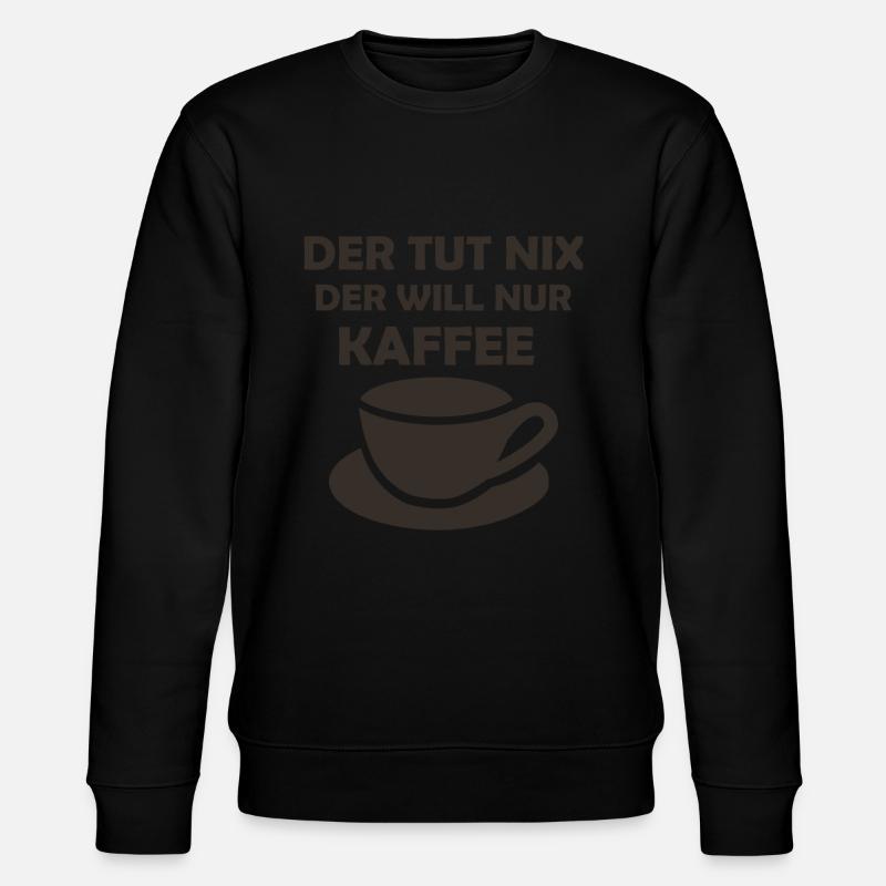 Kaffee Spruch Büro - Stanley/Stella Unisex Bio-Sweatshirt CHANGER  - Schwarz