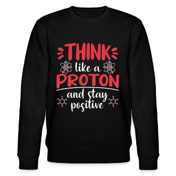 Proton Scientist Saying Funny Gift - Stanley/Stella CHANGER Unisex Organic Sweatshirt - black - Front - Nik (191cm) & Marisol (170cm)